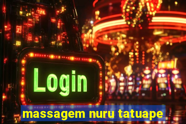 massagem nuru tatuape